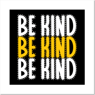 Be kind Posters and Art